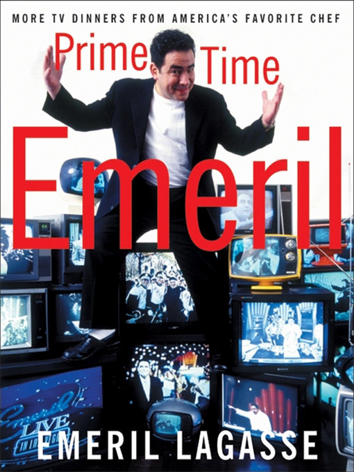 Title details for Prime Time Emeril by Emeril Lagasse - Available